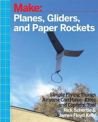 Planes, Gliders and Paper Rockets(English, Paperback, Schertle Rick)