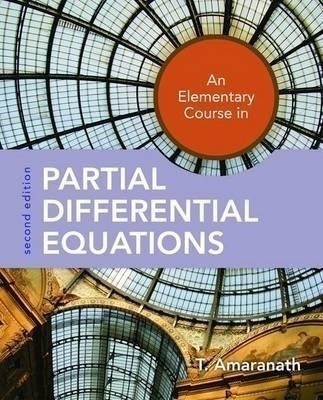 An Elementary Course in Partial Differential Equations(English, Paperback, Amaranath T.)