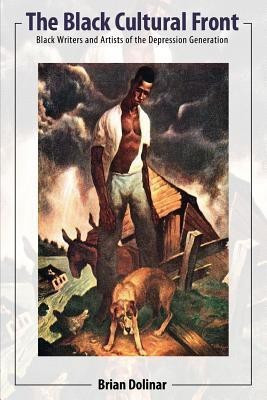 The Black Cultural Front(English, Paperback, Dolinar Brian)