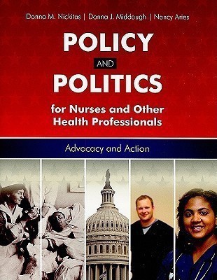 Policy and Politics for Nurses and Other Health Professionals(English, Paperback, Nickitas Donna M.)