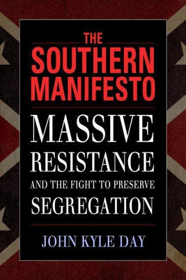 The Southern Manifesto(English, Hardcover, Day John Kyle)
