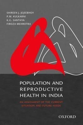 Population and Reproductive Health in India(English, Hardcover, Jejeebhoy Shireen J.)