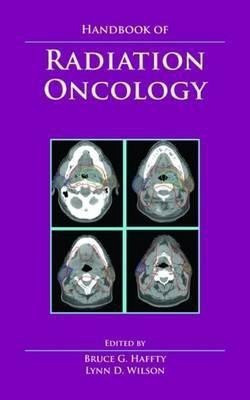Handbook of Radiation Oncology(English, Spiral bound, Haffly Bruce G.)