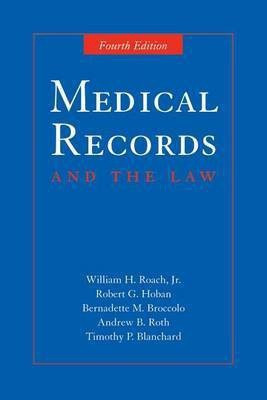 Medical Records and the Law(English, Electronic book text, Roach Jr. William H.)