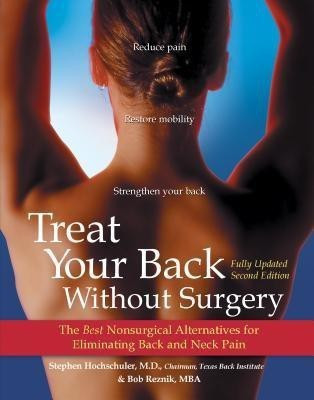 Treat Your Back Without Surgery(English, Hardcover, Hochschuler Stephen M D M D)