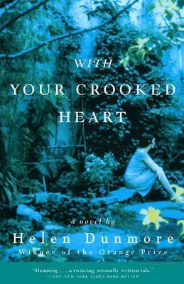 With Your Crooked Heart(English, Paperback, Dunmore Helen)