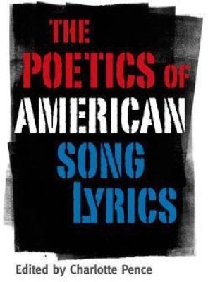 The Poetics of American Song Lyrics(English, Hardcover, unknown)