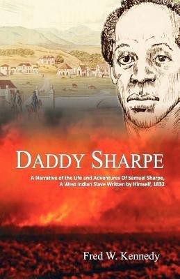 Daddy Sharpe(English, Paperback, Kennedy Fred W.)