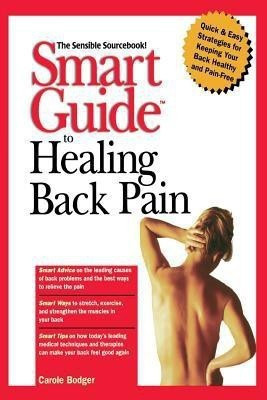Smart Guide to Healing Back Pain(English, Paperback, Bodger Carole)