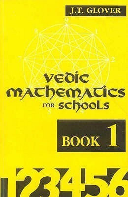 Vedic Mathematics for Schools: Bk.1(English, Paperback, Glover J. T.)