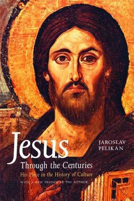 Jesus Through the Centuries(English, Paperback, Pelikan Jaroslav)