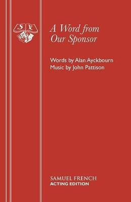 A Word from Our Sponsor(English, Paperback, Ayckbourn Alan)