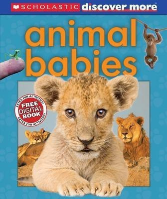 Scholastic Discover More: Animal Babies(English, Hardcover, Pinnington Andrea)