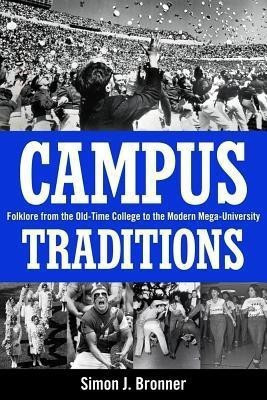 Campus Traditions(English, Paperback, Bronner Simon J.)