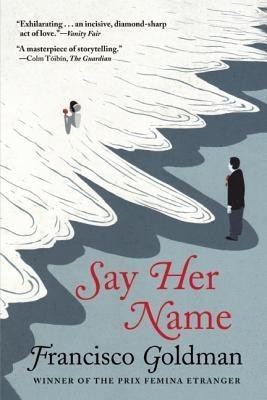 Say Her Name(English, Paperback, Goldman Francisco)