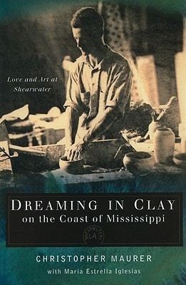 Dreaming in Clay on the Coast of Mississippi(English, Paperback, Maurer Christopher)