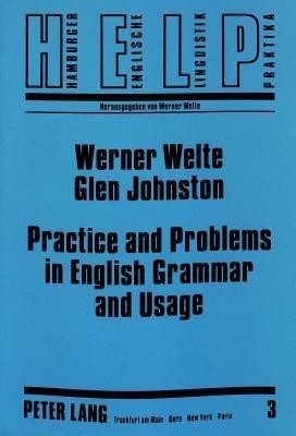 Practice and Problems in English Grammar and Usage(English, Paperback, Welte Werner)