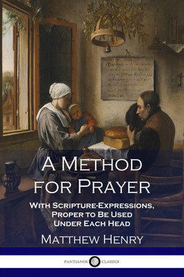 A Method for Prayer(English, Paperback, Henry Matthew)