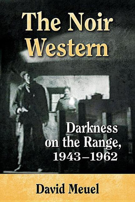 The Noir Western(English, Paperback, Meuel David)