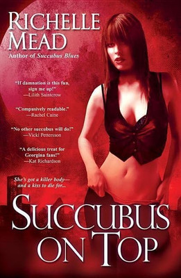 Succubus On Top(English, Paperback, Mead Richelle)