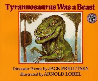 Tyrannosaurus Was a Beast(English, Hardcover, Prelutsky Jack)