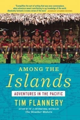 Among the Islands(English, Paperback, Flannery Tim)