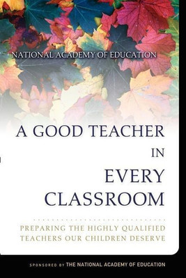 A Good Teacher in Every Classroom(English, Paperback, Darling-Hammond Linda)
