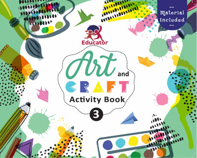 Art and Craft Activity Book 3 for 6-7 Year Old Kids with Free Craft Material(English, Paperback, unknown)
