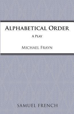 Alphabetical Order(English, Paperback, Frayn Michael)