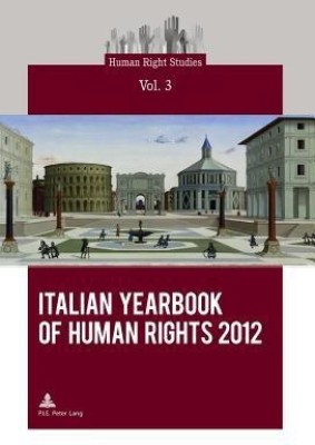 Italian Yearbook of Human Rights 2012(English, Paperback, unknown)
