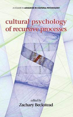 Cultural Psychology of Recursive Processes(English, Hardcover, unknown)