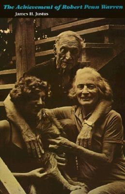 The Achievement of Robert Penn Warren(English, Paperback, Justus James H.)