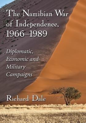 The Namibian War of Independence, 1966-1989(English, Paperback, Dale Richard)