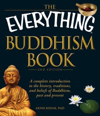 The Everything Buddhism Book(English, Paperback, Kozak Arnie)