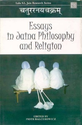 Essays in Jaina Philosophy and Religion(English, Hardcover, Balcerowicz Piotr)