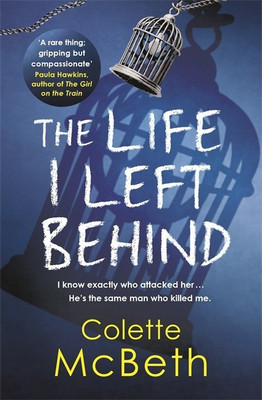 The Life I Left Behind(English, Paperback, McBeth Colette)