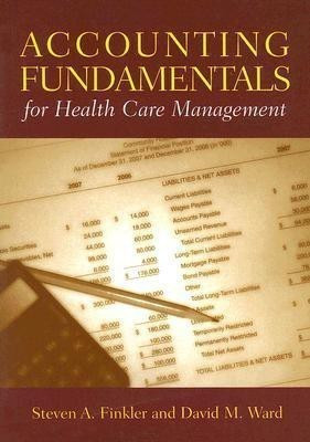 Accounting Fundamentals for Health Care Management(English, Paperback, Finkler Steven A.)