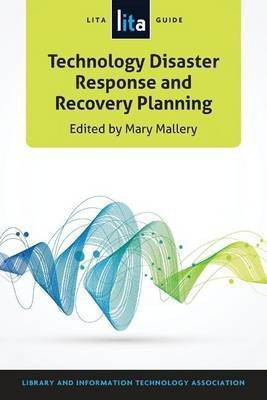 Technology Disaster Response and Recovery Planning(English, Paperback, Mallery Mary)