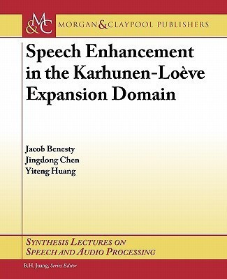 Speech Enhancement in the Karhunen-Loeve Expansion Domain(English, Paperback, Benesty Jacob)
