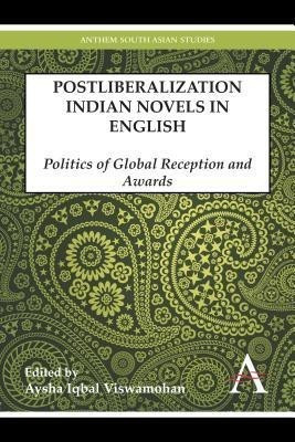 Postliberalization Indian Novels in English(English, Hardcover, unknown)