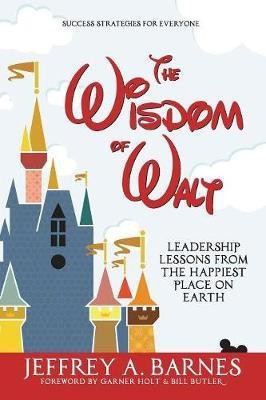 The Wisdom of Walt(English, Paperback, Barnes Jeffrey a)