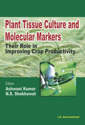 Plant Tissue Culture and Molecular Markers(English, Hardcover, unknown)