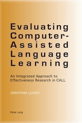 Evaluating Computer-Assisted Language Learning(English, Paperback, Leakey Jonathan)