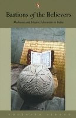 Bastions of The Believers(English, Paperback, Sikand Yoginder)