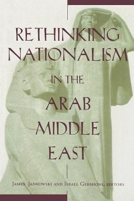 Rethinking Nationalism in the Arab Middle East(English, Paperback, unknown)