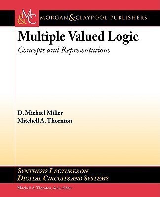 Multiple-Valued Logic(English, Paperback, Miller D. Michael)
