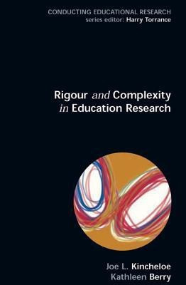 Rigour & Complexity in Educational Research(English, Paperback, Berry Kathleen)