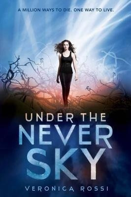 Under the Never Sky(English, Paperback, Rossi Veronica)