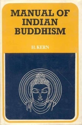 Manual of Indian Buddhism(English, Paperback, Kern H.)