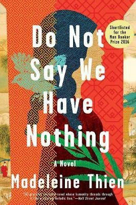 Do Not Say We Have Nothing(English, Paperback, Thien Madeleine)